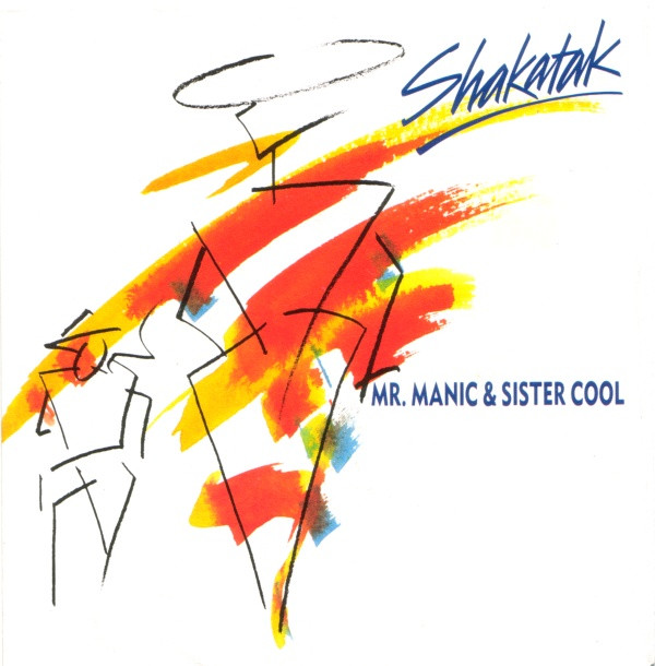 Shakatak - Mr. Manic & Sister Cool | Polydor (887 083-7)