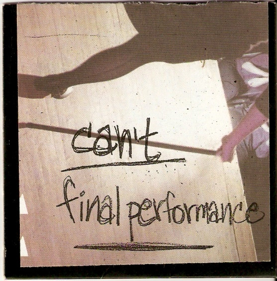 Can't - Final Performance | RRRecords (none) - main