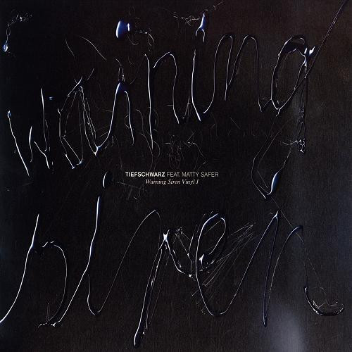 Tiefschwarz & Matty Safer - Warning Siren Vinyl I | Four Music (FOR 1114 6) - main Tiefschwarz & Matty Safer - Warning Siren Vinyl I | Four Music (FOR 1114 6) - main