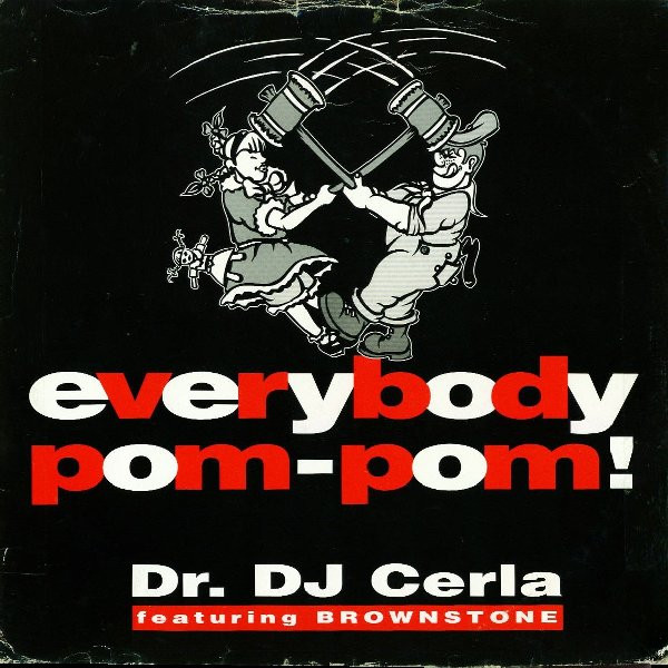 Dr. DJ Cerla Featuring Brownstone - Everybody Pom Pom! | Heavy Records (HEAVY 018) - main Dr. DJ Cerla Featuring Brownstone - Everybody Pom Pom! | Heavy Records (HEAVY 018) - main