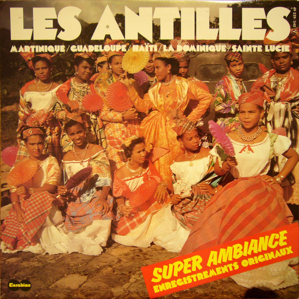 Les Antilles - Martinique / Guadeloupe / Haiti / La Dominique/ Sainte Lucie