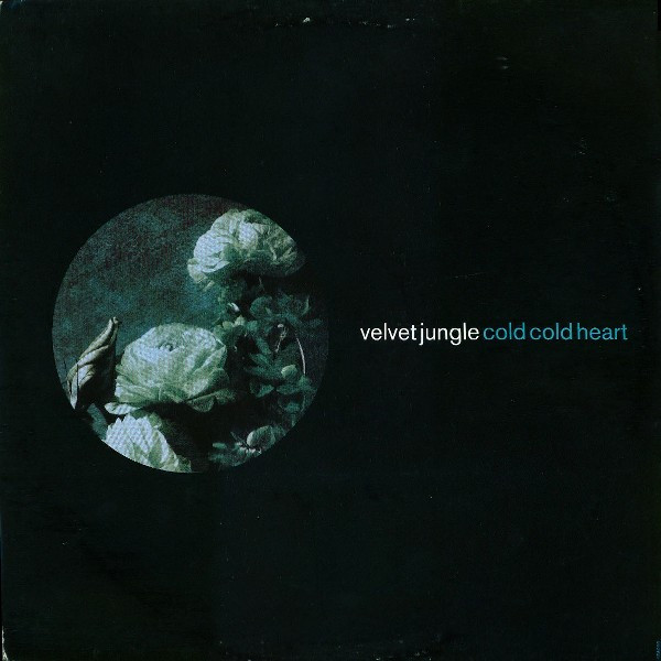 Velvet Jungle - Cold Cold Heart | Sony Soho Square (660920 6) - main