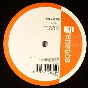 Adam Dived - Super DJ | Frenetica (FRE007) - 2