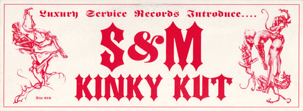 S & M - Kinky Kut | Luxury Service Records (DISC 016) - 3