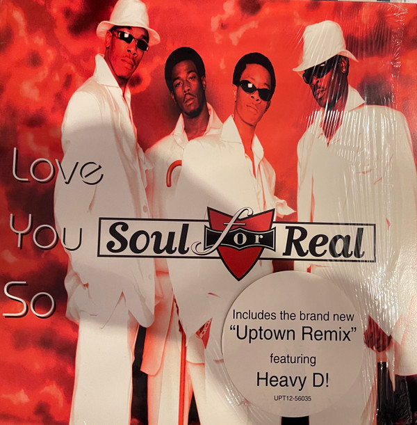 Soul For Real - Love You So | Uptown Records (UPT12 56035)