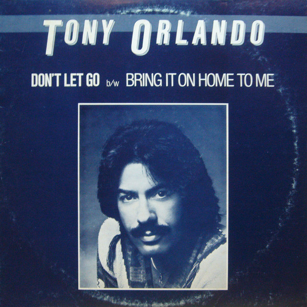 Tony Orlando - Don't Let Go / Bring It On Home To Me | Elektra (AS-11390) - main