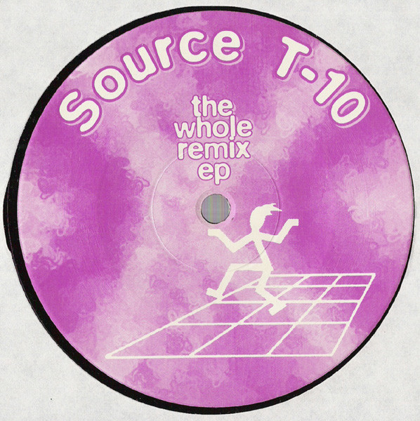 Source T-10 - The Whole Remix EP | NOW! Records (NOW! 29) - 2 Source T-10 - The Whole Remix EP | NOW! Records (NOW! 29) - 2