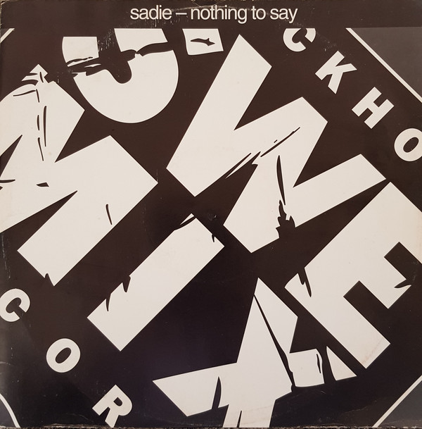 Sadie - Nothing To Say | SweMix Records (SWE T 53) - main