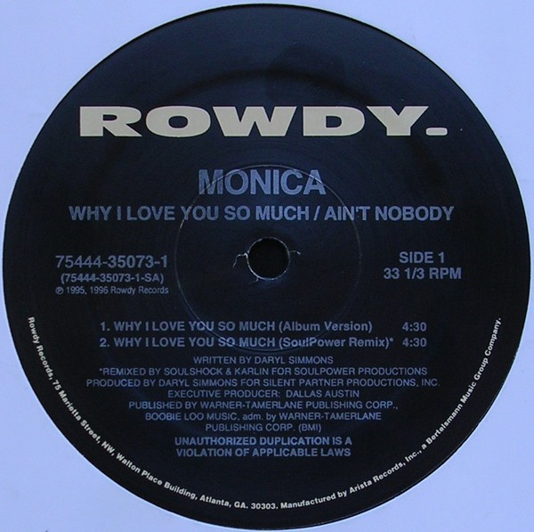 Monica - Why I Love You So Much / Ain't Nobody | Rowdy Records (75444-35073-1) - 3 Monica - Why I Love You So Much / Ain't Nobody | Rowdy Records (75444-35073-1) - 3