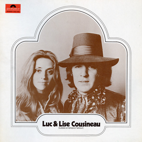 Luc & Lise Cousineau - Laisse Un Temps À L'Amour | Polydor (2424 046) - main