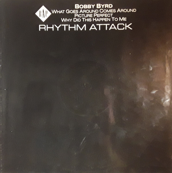 Bobby Byrd - What Goes Around Comes Around | Rhythm Attack Productions (RAP 13-3)