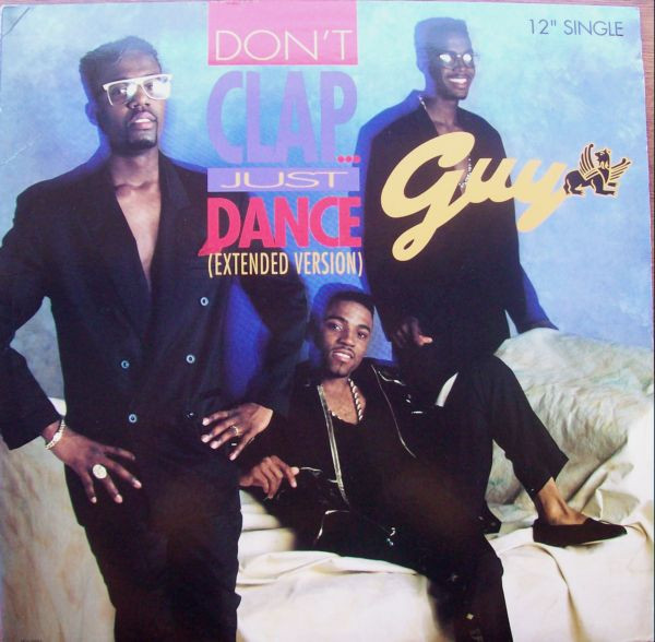 Guy - Don't Clap ... Just Dance (Extended Version) | Uptown Records (MCA 23955)