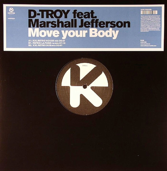 D-Troy Feat. Marshall Jefferson - Move Your Body | Kontor Records (K489) - main D-Troy Feat. Marshall Jefferson - Move Your Body | Kontor Records (K489) - main