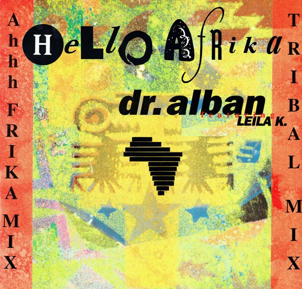 Dr. Alban Featuring Leila K. - Hello Afrika | Arista (613 822) - main Dr. Alban Featuring Leila K. - Hello Afrika | Arista (613 822) - main