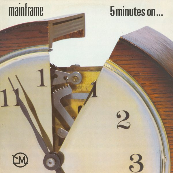 Mainframe - 5 Minutes On... | Polydor (MAINF 1) - main