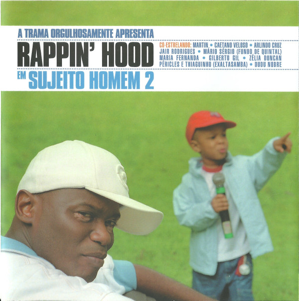 Rappin' Hood - Em Sujeito Homem 2 | Trama (993-2)