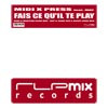 Midi X Press - Fais Ce Qu'il Te Play | RLPMix Records (RLPMIX 011) - main Midi X Press - Fais Ce Qu'il Te Play | RLPMix Records (RLPMIX 011) - main