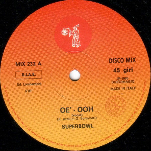 Superbowl - Oé - Ooh | Discomagic Records (MIX 233) - 3 Superbowl - Oé - Ooh | Discomagic Records (MIX 233) - 3