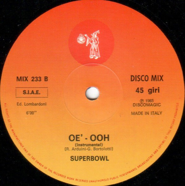 Superbowl - Oé - Ooh | Discomagic Records (MIX 233) - 4 Superbowl - Oé - Ooh | Discomagic Records (MIX 233) - 4