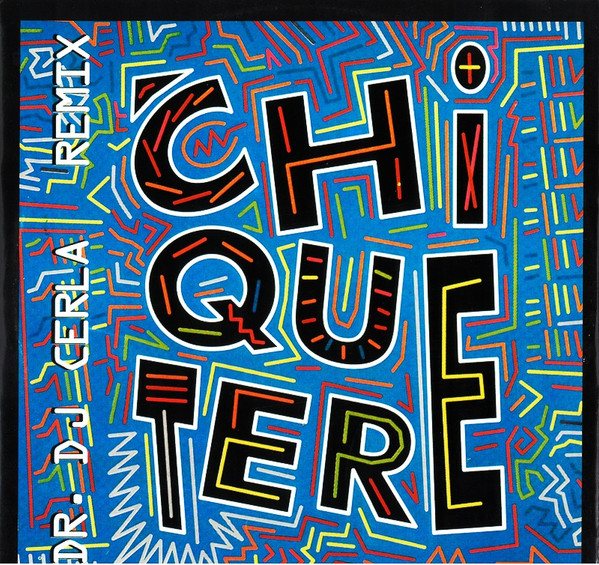 Chiquetere Band - Chiquetere (Dr. DJ Cerla Remixes) | Heavy Records (HEAVY 012) - main Chiquetere Band - Chiquetere (Dr. DJ Cerla Remixes) | Heavy Records (HEAVY 012) - main