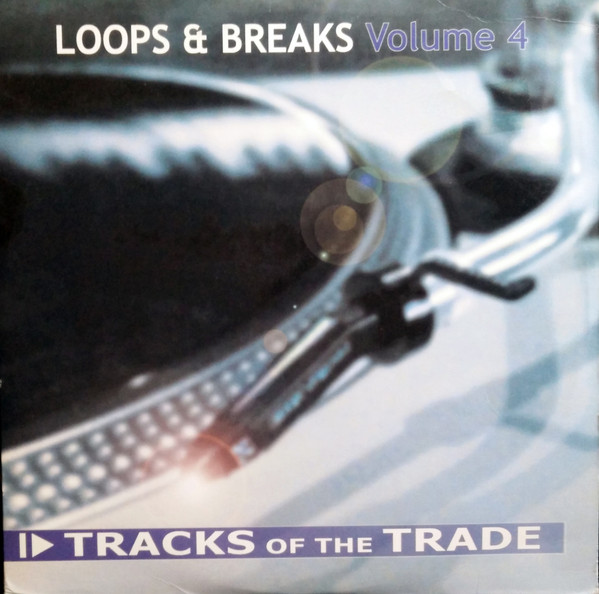 Various - Tracks Of The Trade 4 - Loops & Breaks | Tracks Of The Trade (DJTT4)