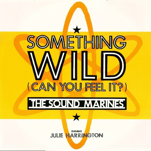 The Sound Marines - Something Wild (Can You Feel It) | BMG (PT 43608) - main The Sound Marines - Something Wild (Can You Feel It) | BMG (PT 43608) - main