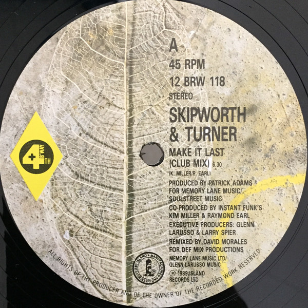 Skipworth & Turner - Make It Last | 4th & Broadway (12 BRW 118) - 3 Skipworth & Turner - Make It Last | 4th & Broadway (12 BRW 118) - 3