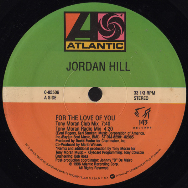 Jordan Hill - For The Love Of You | Atlantic (0-85506)