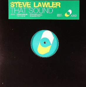 Steve Lawler - That Sound | Joia Records (JOIA 021) - main Steve Lawler - That Sound | Joia Records (JOIA 021) - main