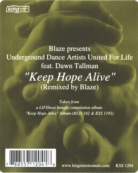 Blaze Presents Underground Dance Artists United For Life Feat. Dawn Tallman - Keep Hope Alive | BPM King Street Sounds (KSS-1204) - 2 Blaze Presents Underground Dance Artists United For Life Feat. Dawn Tallman - Keep Hope Alive | BPM King Street Sounds (KSS-1204) - 2