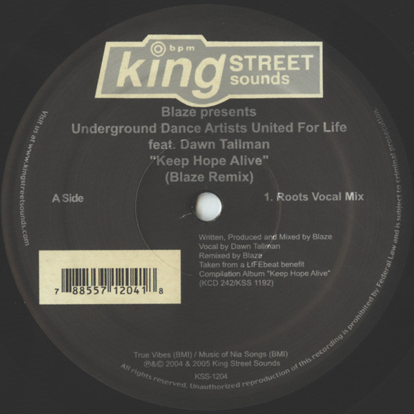 Blaze Presents Underground Dance Artists United For Life Feat. Dawn Tallman - Keep Hope Alive | BPM King Street Sounds (KSS-1204) - 3 Blaze Presents Underground Dance Artists United For Life Feat. Dawn Tallman - Keep Hope Alive | BPM King Street Sounds (KSS-1204) - 3