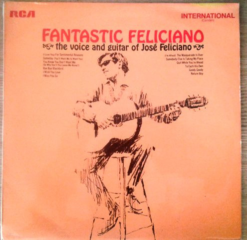 Fantastic Feliciano (The Voice And Guitar Of José Feliciano)