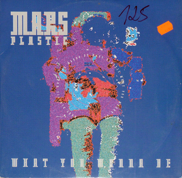 Mars Plastic - What You Wanna Be | ZYX Music (ZYX 6814-12) - main