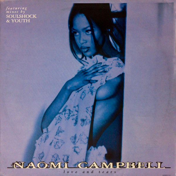 Naomi Campbell - Love & Tears | Epic (660835 6) - main