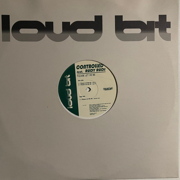 Controlled Feat. Rudy Rudi - Please Let Me Be | Loud Bit Records (LB 010) - main Controlled Feat. Rudy Rudi - Please Let Me Be | Loud Bit Records (LB 010) - main