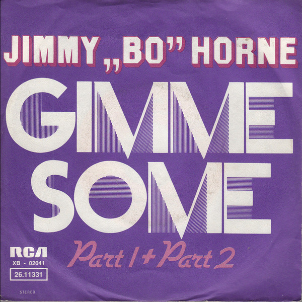 Jimmy "Bo" Horne - Gimme Some (Part 1 + Part 2) | RCA Victor (XB-02041)
