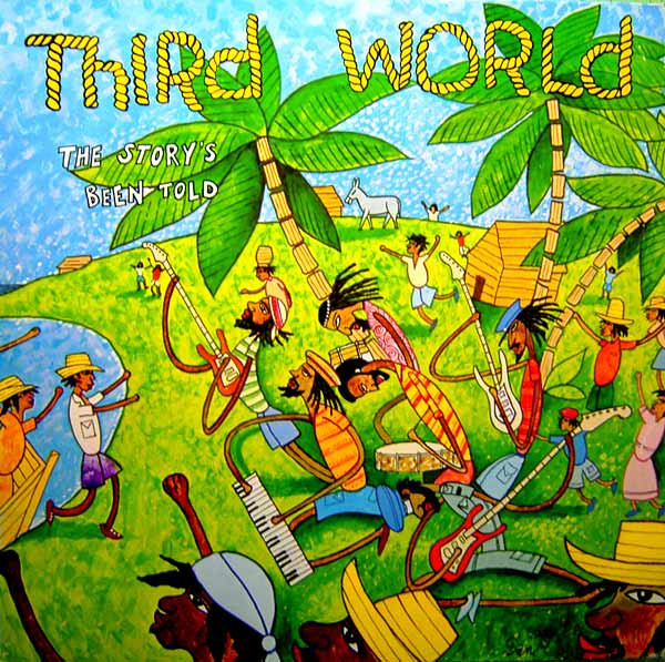 Third World - The Story's Been Told | Island Records (200 663) - main Third World - The Story's Been Told | Island Records (200 663) - main