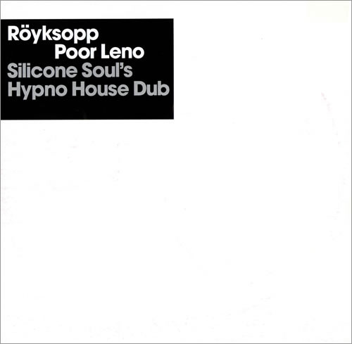 Röyksopp - Poor Leno | Wall Of Sound (WALLT073Y)