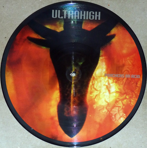 Ultrahigh - Poachers On Acid | Force Inc. Music Works (FIM 114)