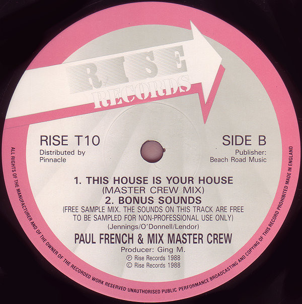 Paul French & Mix Master Crew - This House Is Your House | Rise Records (RISE T10) - 2