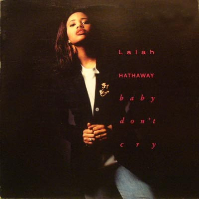 Lalah Hathaway - Baby Don't Cry | Virgin (0-96415)