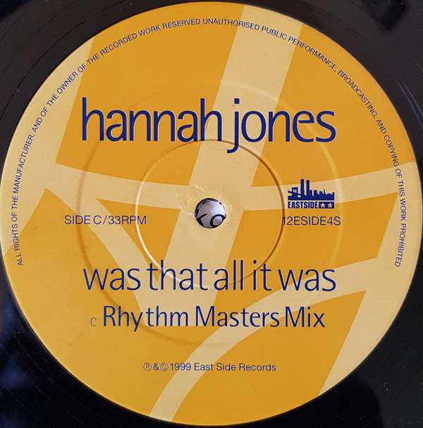 Hannah Jones - Was That All It Was (Rhythm Masters / Rough Et Tumble Mixes) | East Side Records (12ESIDE4S) - main