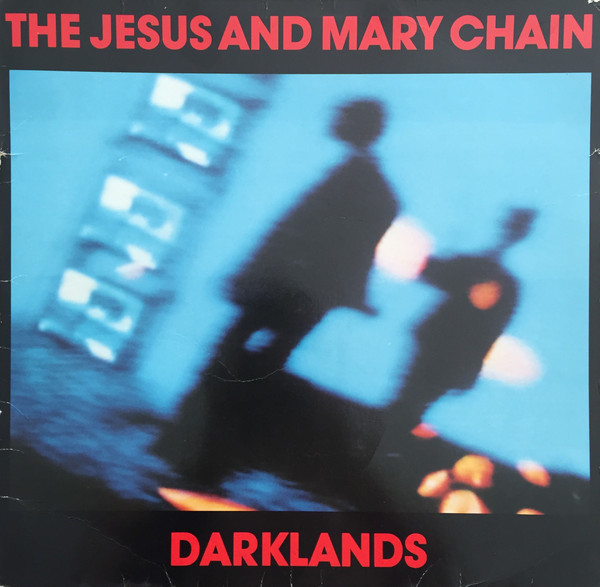 The Jesus And Mary Chain - Darklands | Blanco Y Negro (BYN11) - main