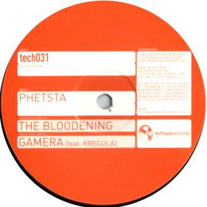 Phetsta - The Bloodening / Gamera | Technique Recordings (TECH031) - 2