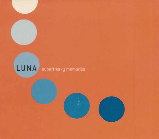 Luna - Superfreaky Memories | Beggars Banquet (BBQ 334CD) - main