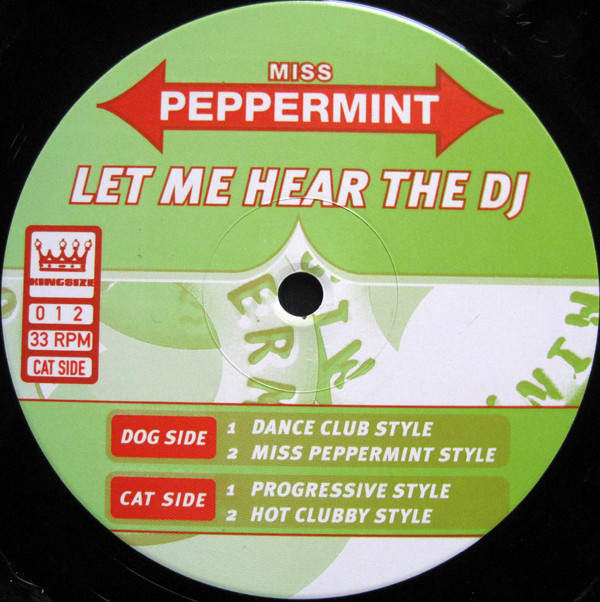 Miss Peppermint - Let Me Hear The DJ | King Size Records (Kingsize 012) - 2