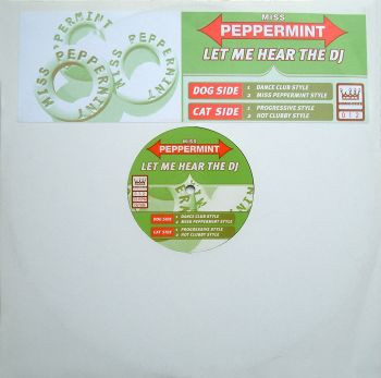 Miss Peppermint - Let Me Hear The DJ | King Size Records (Kingsize 012) Miss Peppermint - Let Me Hear The DJ | King Size Records (Kingsize 012)