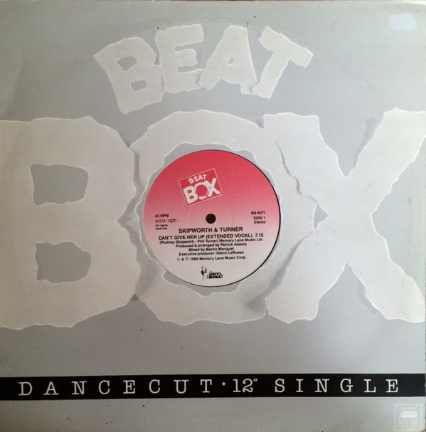 Skipworth & Turner - Can't Give Her Up | Beat Box (BB 8071) - 2