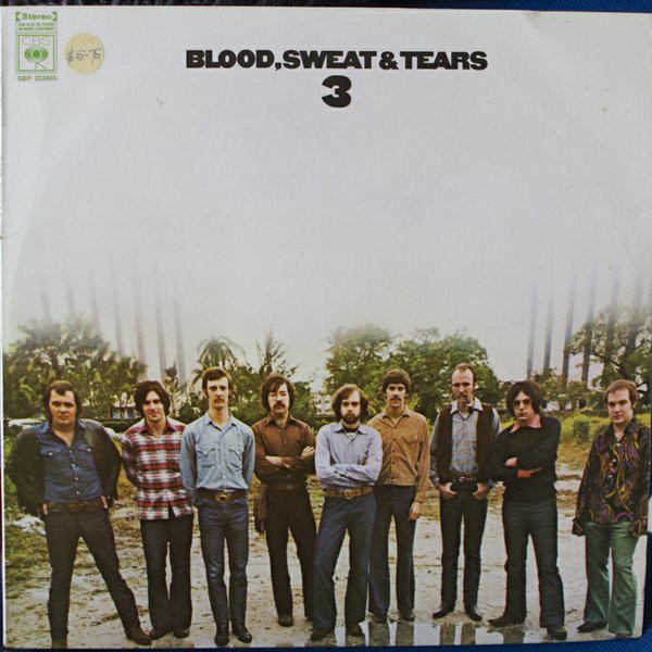 Blood, Sweat And Tears - Blood, Sweat And Tears 3 | CBS (SBP-233845) - 2 Blood, Sweat And Tears - Blood, Sweat And Tears 3 | CBS (SBP-233845) - 2