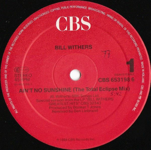 Bill Withers - Ain't No Sunshine (Total Eclipse Mix) | CBS (653198 6) - 3